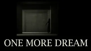 One More Dream