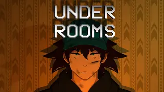 UNDER ROOMS