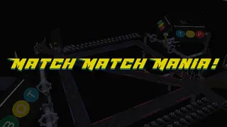 Match Match Mania!