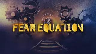 Fear Equation