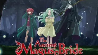 The Ancient Magus' Bride Midsummer Pilgrimage - Switch