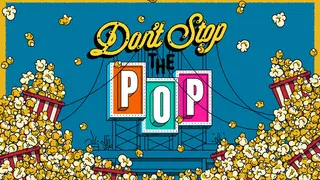 Don't Stop The Pop!