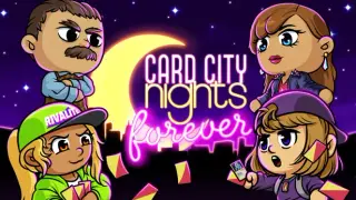 Card City Nights Forever