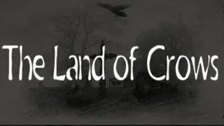 The Land of Crows