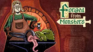 Forged from Monsters