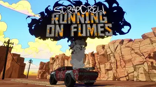 ScrapCrew: Running on Fumes