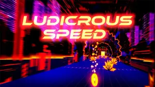 Ludicrous Speed