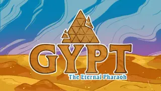 Gypt - The Eternal Pharaoh