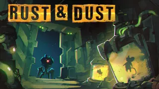 Rust & Dust
