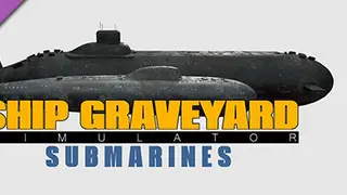 Ship Graveyard Simulator - Submarines DLC