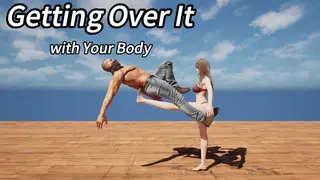 Getting Over It with Your Body