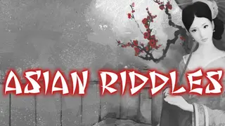 Asian Riddles