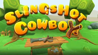 Slingshot Cowboy VR