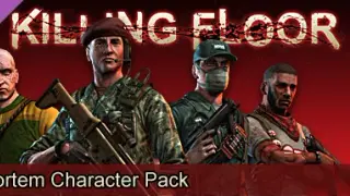 Killing Floor: PostMortem Character Pack