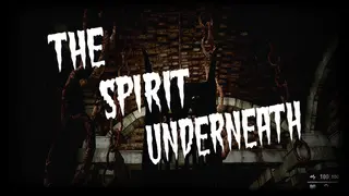 The Spirit Underneath