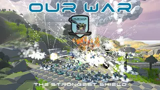 Our War: The Strongest Shield