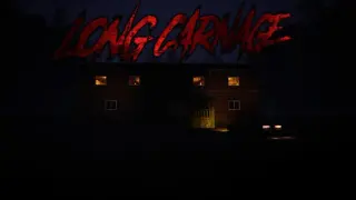 Long Carnage