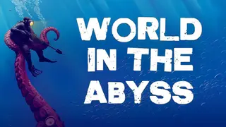 World In The Abyss