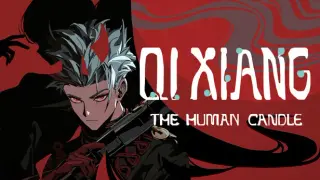 QIXIANG: THE HUMAN CANDLE
