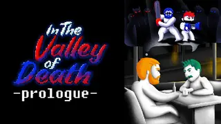 In The Valley of Death -Prologue