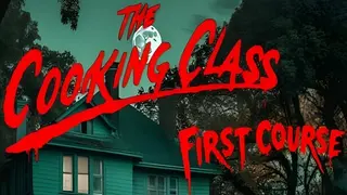 The Cooking Class First Course