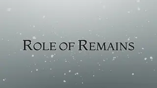 Role of Remains
