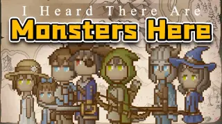 I Heard There Are Monsters Here