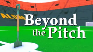 Beyond the Pitch
