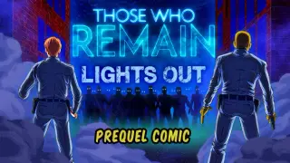 Those Who Remain - Lights Out Comic