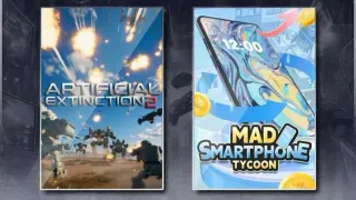 Artificial Extinction 2 & Mad Smartphone Tycoon