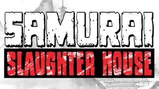 Samurai Slaughter House