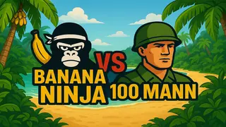 Banana Ninja VS 100 Mann