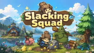 Slacking Squad