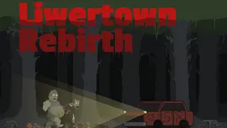 Liwertown : Rebirth