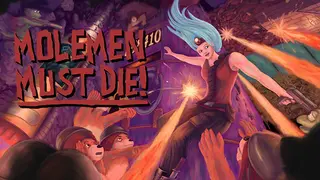 Molemen Must Die!