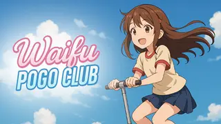 Waifu Pogo Club