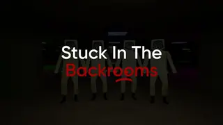 Stuck In The Backrooms