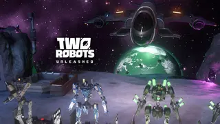 Two Robots: Unleashed