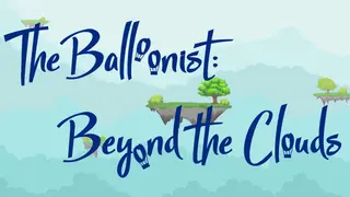 The Balloonist. Beyond the Clouds.