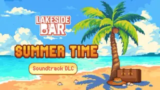 Lakeside Bar - Summer Time - Soundtrack DLC
