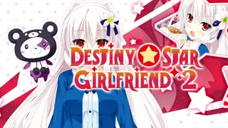 Destiny Star Girlfriend 2