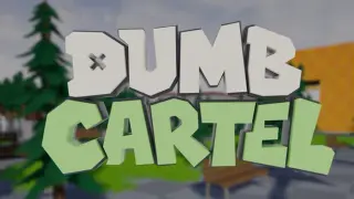Dumb Cartel