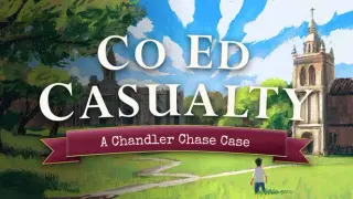 Co-Ed Casualty: A Chandler Chase Case