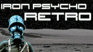 Iron Psycho: RETRO