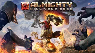 Almighty: Kill Your Gods