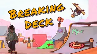 Breaking Deck