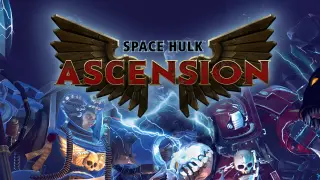 Space Hulk: Ascension