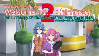 Welcome To... Chichester 2 - Part I : The Spy Of Chichester And The Eager Tourist Guide HD