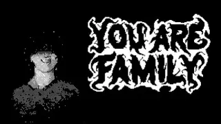 You Are Family