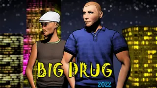 BIG DRUG